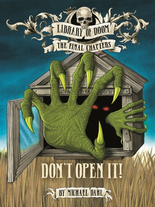 Title details for Don't Open It! by Michael Dahl - Available